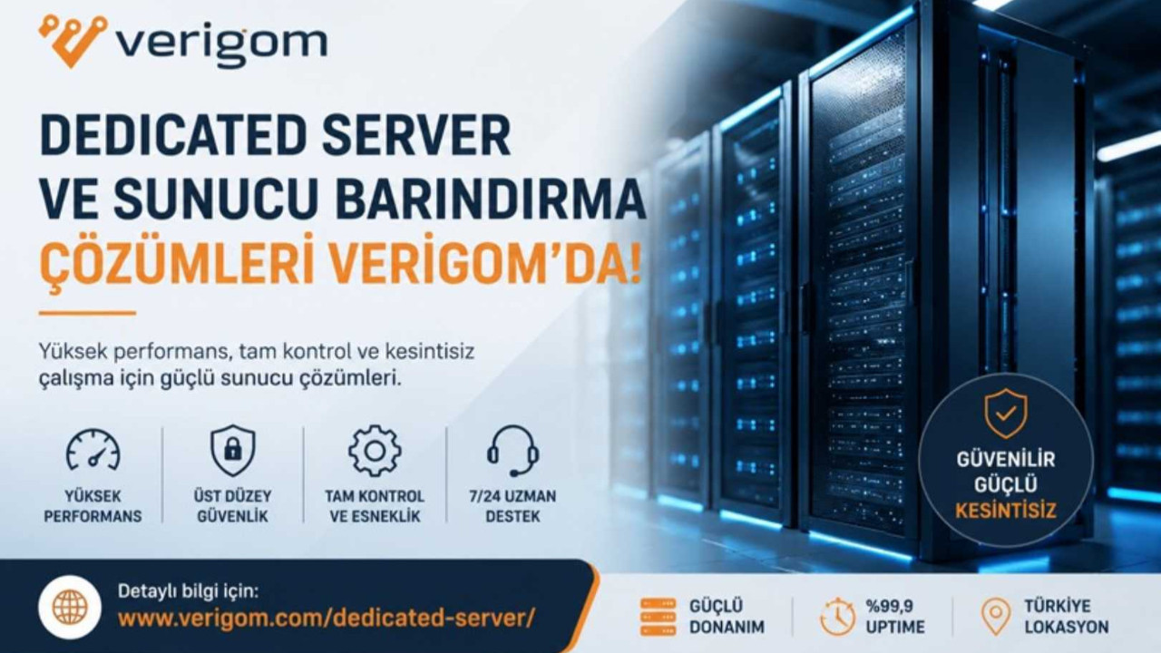 Dedicated Server ve Sunucu Barındırma Çözümleri Verigom’da!