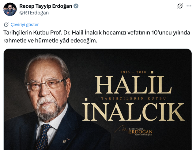 Cumhurbaşkanı Erdoğan, vefatının 10. yılında Prof. Dr. Halil İnalcık'ı andı - Resim: 0